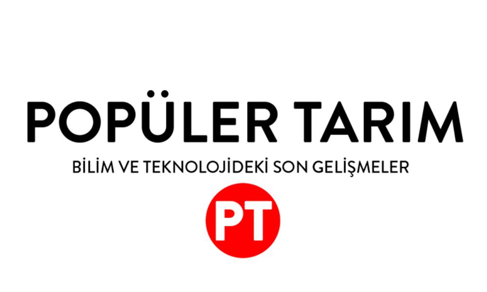 Popüler Tarım'dan Tüm Okurlara Merhaba